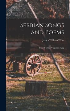 portada Serbian Songs and Poems: Chords of the Yugoslav Harp