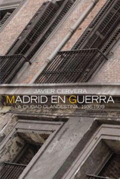 portada Madrid en Guerra: La Ciudad Clandestina 1936-1939 (Alianza Ensayo)