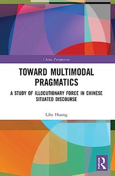portada Toward Multimodal Pragmatics (China Perspectives) (in English)