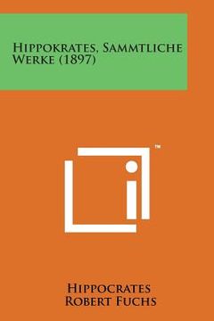 portada Hippokrates, Sammtliche Werke (1897) (in Latin)