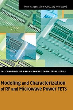 portada Modeling and Characterization of rf and Microwave Power Fets Hardback: Characterization and Modeling of Ldmos and Iii-V Devices (The Cambridge rf and Microwave Engineering Series) (en Inglés)