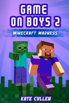 portada Game on Boys 2: Minecraft Madness (en Inglés)