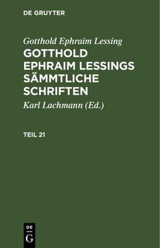 portada Gotthold Ephraim Lessing: Gotthold Ephraim Lessings Sämmtliche Schriften. Teil 21 (in German)