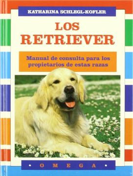 portada Los Retriever (Guias del Naturalista-Animales Domesticos-Perros)