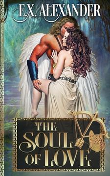 portada The Soul of Love: Eros and Psyche: A Greek Gods Paranormal Mythology Romance (in English)