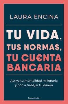 portada Tu Vida Tus Normas, Tu Cuenta Bancaria / Your Life, Your Rules, Your Bank Account