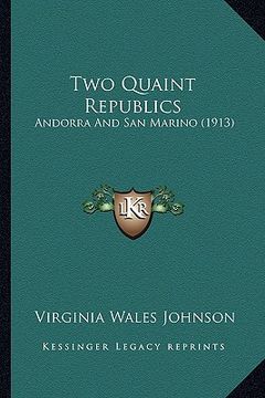 portada two quaint republics: andorra and san marino (1913) (in English)