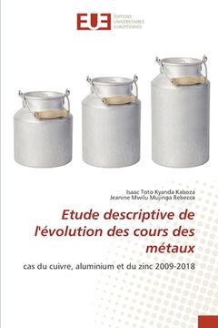 portada Etude descriptive de l'évolution des cours des métaux