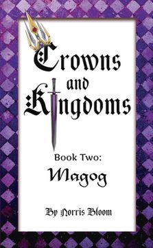 portada Crowns and Kingdoms: Magog: Book Two: Magog