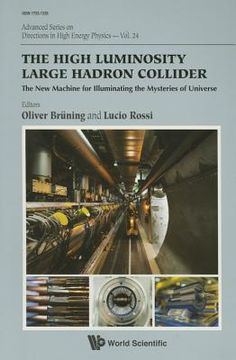 portada High Luminosity Large Hadron Collider, The: The New Machine for Illuminating the Mysteries of Universe (en Inglés)
