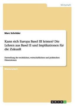 portada Kann sich Europa Basel III leisten? Die Lehren aus Basel II und Implikationen für die Zukunft (German Edition)