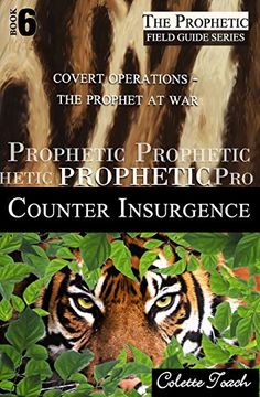 portada Prophetic Counter Insurgence: Covert Operations - the Prophet at war (The Prophet's Field Guide) (en Inglés)