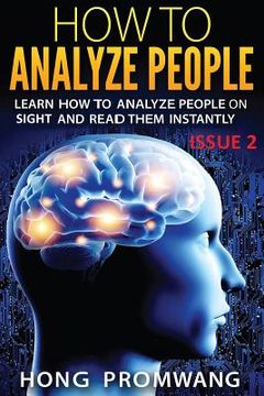 portada How to Analyze People: Learn How to Analyze People on Sight and Read Them Instantly (in English)