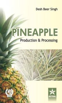 portada Pineapple: Production and Processing (en Inglés)