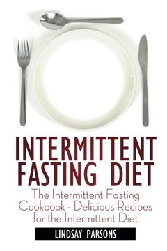 portada Intermittent Fasting Diet: The Intermittent Fasting Cookbook - Delicious Recipes for the Intermittent Diet