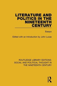 portada Literature and Politics in the Nineteenth Century: Essays (en Inglés)