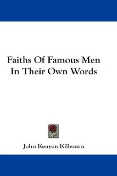 portada faiths of famous men in their own words