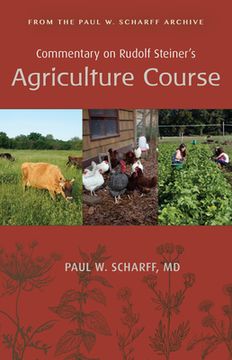 portada Commentary on Rudolf Steiner's Agriculture Course: From the Paul W. Scharff Archive (en Inglés)