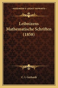 portada Leibnizens Mathematische Schriften (1858) (en Alemán)