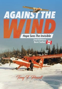 portada Against the Wind: Hope Sees the Invisible 2nd Edition (en Inglés)