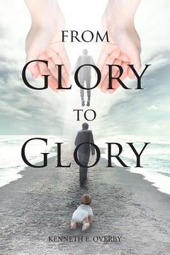 portada From Glory to Glory: Inspirational Poems (en Inglés)