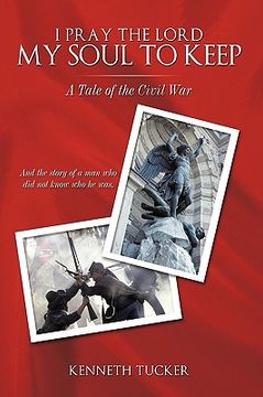 portada i pray the lord my soul to keep: a tale of the civil war (in English)