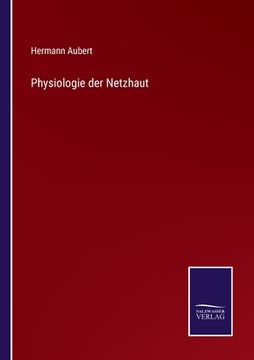portada Physiologie der Netzhaut (en Alemán)