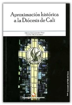 portada Aproximación Histórica a la Diócesis de Cali (in Spanish)