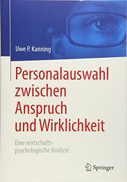 portada Personalauswahl Zwischen Anspruch und Wirklichkeit: Eine Wirtschaftspsychologische Analyse (in German)