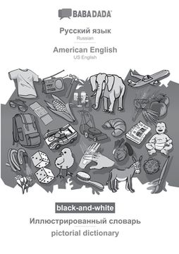 portada BABADADA black-and-white, Russian (in cyrillic script) - American English, visual dictionary (in cyrillic script) - pictorial dictionary: Russian (in (in Russian)