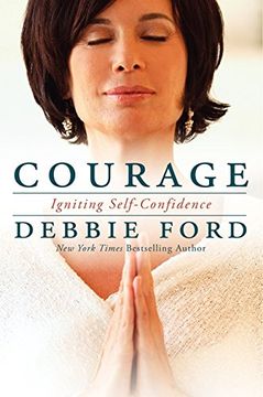 portada courage: overcoming fear and igniting self-confidence (en Inglés)
