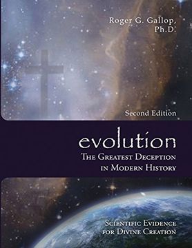 portada Evolution - The Greatest Deception in Modern History: (Scientific Evidence for Divine Creation)