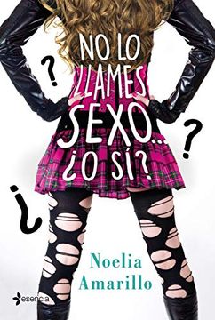 portada No lo Llames Sexo. ¿O Sï¿ (in Spanish)