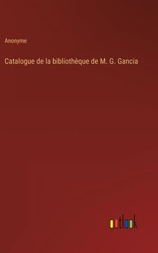 portada Catalogue de la bibliothèque de M. G. Gancia (en Francés)
