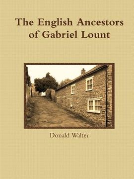 portada The English Ancestors of Gabriel Lount (in English)