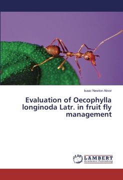 portada Evaluation of Oecophylla longinoda Latr. in fruit fly management