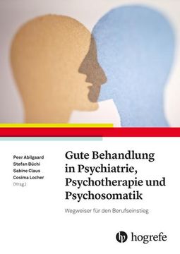 portada Gute Behandlung in Psychiatrie, Psychotherapie und Psychosomatik (en Alemán)
