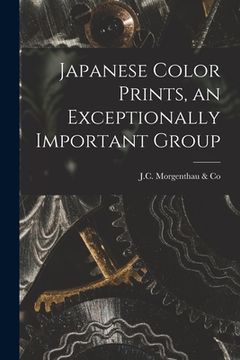 portada Japanese Color Prints, an Exceptionally Important Group (en Inglés)