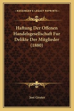 portada Haftung Der Offenen Handelsgesellschaft Fur Delikte Der Mitglieder (1880) (en Alemán)