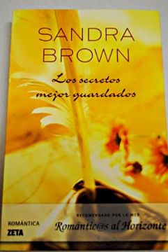 Libro Los Secretos Mejor Guardados, Sandra Brown, ISBN 6342373. Comprar ...