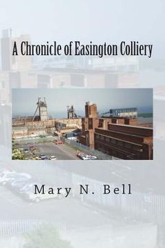 portada A Chronicle of Easington Colliery (en Inglés)