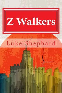 portada Z Walkers: The Complete Collection (en Inglés)