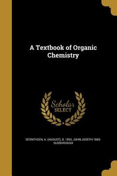 portada A Textbook of Organic Chemistry (en Inglés)