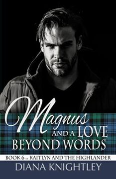 portada Magnus and a Love Beyond Words (Kaitlyn and the Highlander) [Idioma Inglés]: 6 (en Inglés)