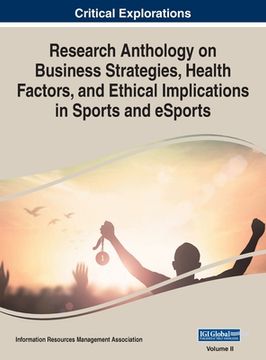 portada Research Anthology on Business Strategies, Health Factors, and Ethical Implications in Sports and eSports, VOL 2 (in English)