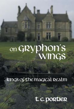 portada On Gryphon's Wings: Kings of the Magical Realm (in English)