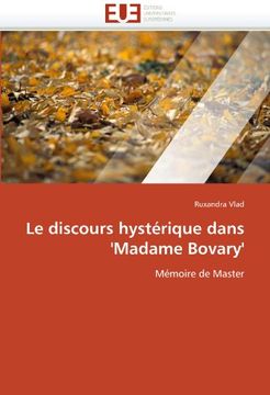 portada Le Discours Hysterique Dans 'Madame Bovary'