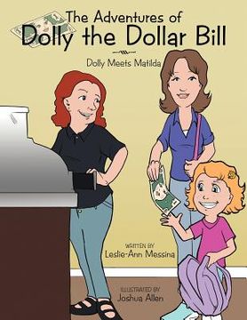 portada the adventures of dolly the dollar bill: dolly meets matilda (en Inglés)