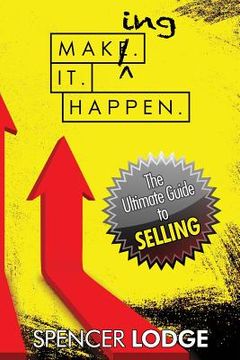 portada Making-it-Happen: The Ultimate Guide to Selling (en Inglés)