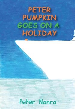 portada Peter Pumpkin Goes on a Holiday (en Inglés)